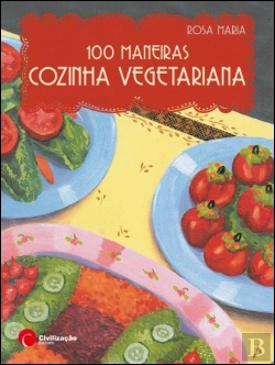 Bertrand.pt - 100 Maneiras Cozinha Vegetariana