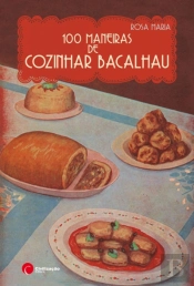 100 Maneiras de Cozinhar Bacalhau