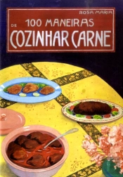 100 Maneiras de Cozinhar Carne