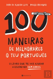 100 Maneiras de Melhorares o Teu Português