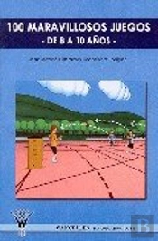 100 Maravillosos Juegos De 8 A 10 Años