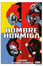 100% Marvel Hombre Hormiga. Siempre Hombre Hormiga