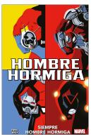 100% Marvel Hombre Hormiga. Siempre Hombre Hormiga