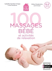 100 Massages Bébé Et Activités De Relaxation