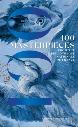 Bertrand.pt - 100 Masterpieces From The Bibliothèque Nationale De France : 100 Masterpieces From The Bibliothèque Nationale De France