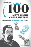 100 Mate In One Chess Puzzles, Inspired By Agadmator Games