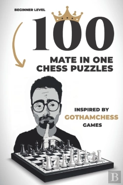 Bertrand.pt - 100 Mate In One Chess Puzzles, Inspired By Gothamchess