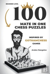 100 Mate In One Chess Puzzles, Inspired By Levy Rozman Games