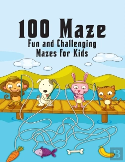 Bertrand.pt - 100 Maze. Fun And Challenging Mazes For Kids