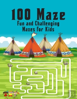 Bertrand.pt - 100 Maze. Fun And Challenging Mazes For Kids