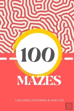 Bertrand.pt - 100 Mazes To Challenge Your Brain & Have Fun!