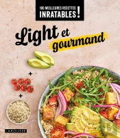 100 Meilleures Recettes Inratables ! Light Et Gourmand