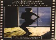 100 Mejores Filmes Eroticos De La Historia Del Cine, Los