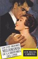 100 Mejores Melodramas De La Historia. Los