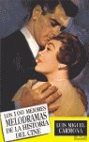 100 Mejores Melodramas De La Historia. Los