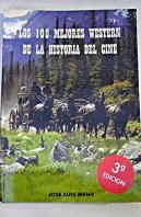 100 Mejores Western De La Historia Del Cine, Los