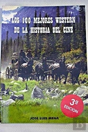 100 Mejores Western De La Historia Del Cine, Los