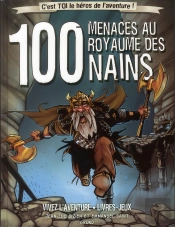 100 Menaces Au Royaume Des Nains