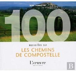 Bertrand.pt - 100 Merveilles Sur Les Chemins De Compostelle