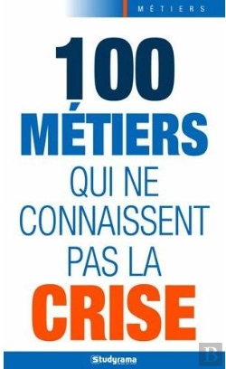 Bertrand.pt - 100 Métiers Qui Ne Connaissent Pas La Crise