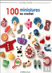 100 Miniatures Au Crochet