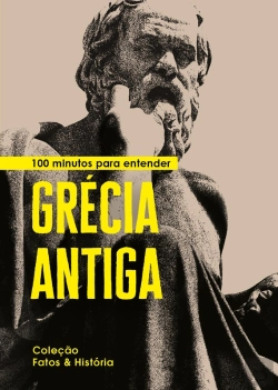 Bertrand.pt - 100 Minutos Para Entender Grécia Antiga