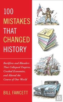 Bertrand.pt - 100 Mistakes That Changed History