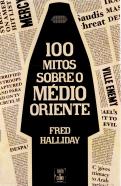 100 Mitos sobre o Médio Oriente
