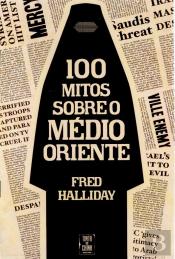 100 Mitos sobre o Médio Oriente