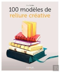 Bertrand.pt - 100 Modèles De Reliure