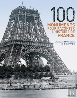Bertrand.pt - 100 Monuments Pour Raconter L'Histoire De France