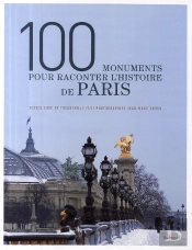 100 Monuments Pour Raconter L'Histoire De Paris