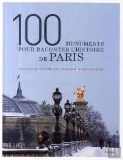 Bertrand.pt - 100 Monuments Pour Raconter L'Histoire De Paris