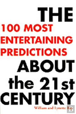 Bertrand.pt - 100 Most Entertaining Predictions About The 21st Century