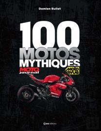 100 Motos Mythiques : Moto Journal, Moto Revue