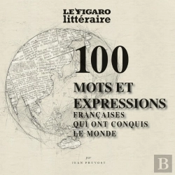 Bertrand.pt - 100 Mots Et Expressions Françaises Qui Ont Conquis Le Monde