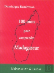 100 Mots Pour Comprendre Madagascar