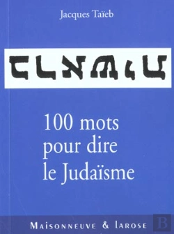 Bertrand.pt - 100 Mots Pour Dire Le Judaisme