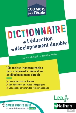 Bertrand.pt - 100 Mots Pour L'École : Dictionnaire De L'Éducation Au Développement Durable (Édition 2020)