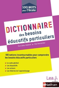 Bertrand.pt - 100 Mots Pour L'École : Dictionnaire Des Besoins Educatifs Particuliers