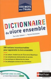 100 Mots Pour L'École : Dictionnaire Du Vivre Ensemble (Édition 2019)