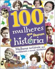 100 Mulheres que Fizeram História
