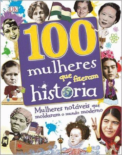Bertrand.pt - 100 Mulheres que Fizeram História