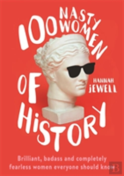 Bertrand.pt - 100 Nasty Women Of History