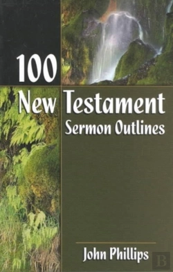 Bertrand.pt - 100 New Testament Sermon Outlines