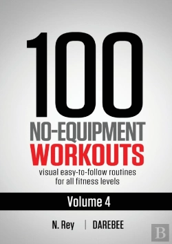 Bertrand.pt - 100 No-Equipment Workouts Vol. 4