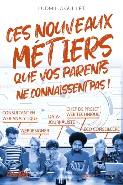 Bertrand.pt - 100 Nouveaux Métiers Que Vos Parents Ne Connaissent Pas !