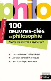 100 Oeuvres Clés De La Philosophie