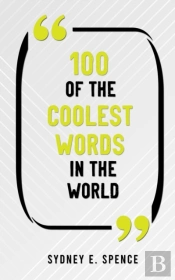 100 Of The Coolest Words In The World