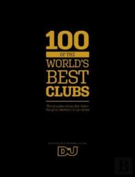 100 Of The World'S Best Clubs